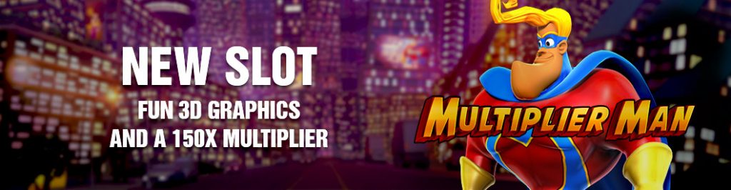 Multiplier man slot